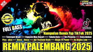 Download lagu REMIX PALEMBANG TEROMPET BRAZIL VIRAL TIKTOK 2025 VARIASI REMIX KN 1400 FULL BASS mp3 Download lagu REMIX PALEMBANG TEROMPET BRAZIL VIRAL TIKTOK 2025 VARIASI REMIX KN 1400 FULL BASS mp3