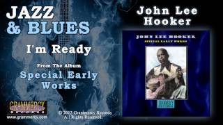 John Lee Hooker - I'm Ready