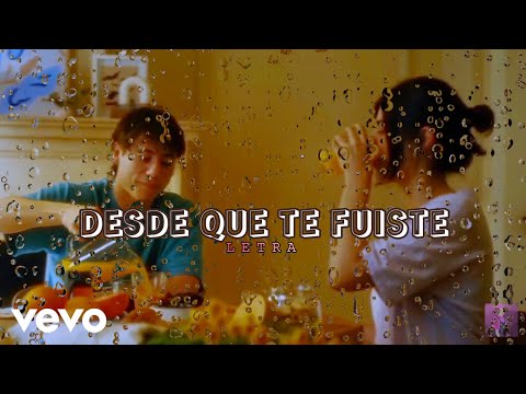 Desde Que Te Fuiste - Paulo Londra, Tiago PZK, C.R.O (IA) | LETRA