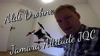 #01 Aldi / Drohne / Jamara JQC Altitude / Review / Aldi Süd hat keinen Höhensensor! 1A Drohne!