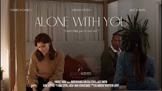 Alone With You | Independent Short Film | 2023