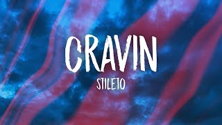 Stileto - Cravin (Lyrics) ft Kendyle Paige