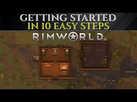 Getting Into RIMWORLD 1.6 In 10 EASY STEPS - Beginners Guide