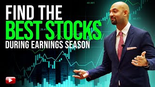 How to Find the BEST STOCKS To Trade During Earnings Season