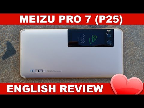 Meizu Pro 7 S Review - Best Helio P25 Phone? (English)