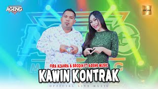 Download lagu Fira Azahra & Brodin ft Ageng Music - Kawin Kontrak ( Live Music) mp3
