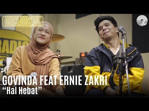GOVINDA X ERNIE ZAKRI - HAL HEBAT | OZCLUSIVE