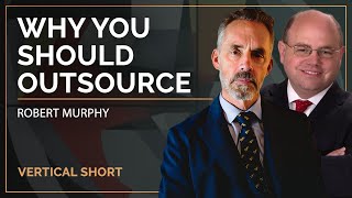 Why You Should Outsource Work, Even If You’re Good at It | Robert Murphy & Jordan B Peterson #shorts