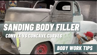 SANDING BODY FILLER: TIPS & TRICKS FOR CONVEX AND CONCAVE CURVES