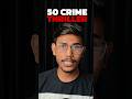 50 Indian Crime Thriller Movies Should You Watch Movies