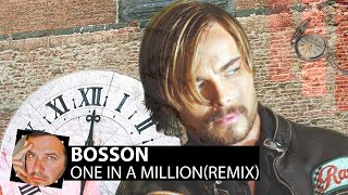 Bosson - One in A Million(Smoke Remix)