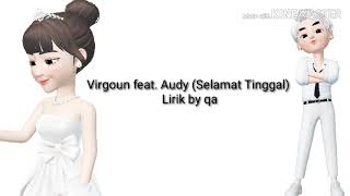Download lagu Virgoun feat. Audy - Selamat ( Video Full Lyric) mp3