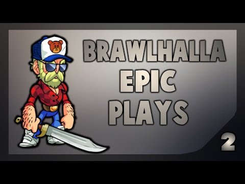 Brawlhalla Epic Plays 2