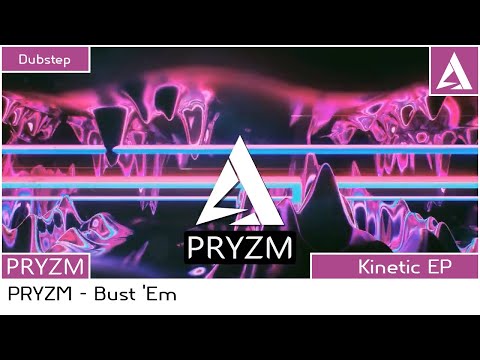 PRYZM - Bust 'Em [Official Audio] | Dubstep