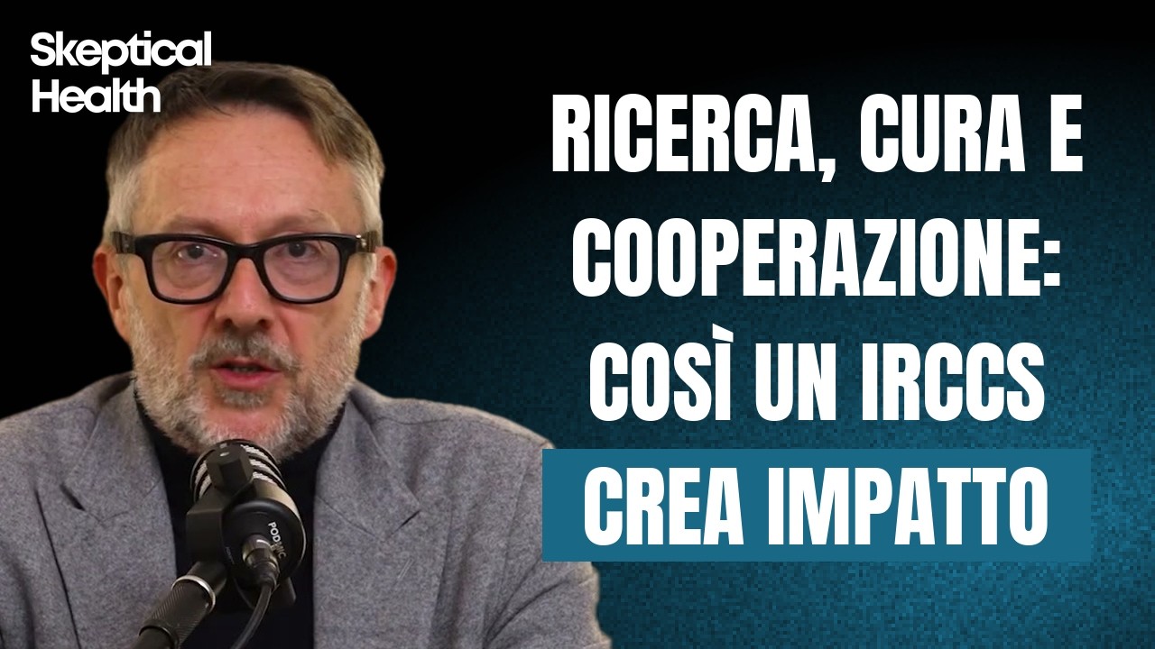 EP.54 — Dall'IRCCS al Mondo: Quando l'Innovazione della Ricerca Parla Italiano