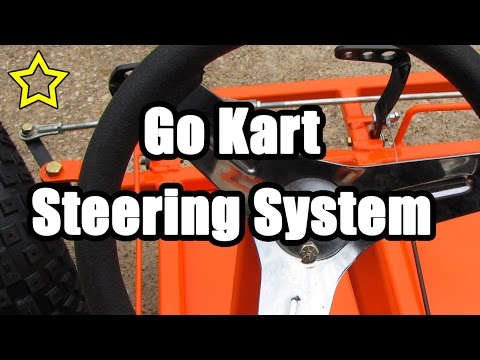 Go Kart Steering System: How to Build a Go Kart Video