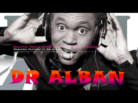 Paradox Factory ft Dr.Alban - Beautiful People (EuroDJ Remix) [EuroDance Version]