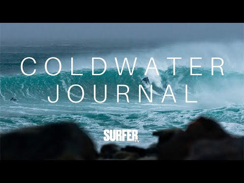 Coldwater Journal: In Search of the Perfect Wave - - Presented by SurferTV