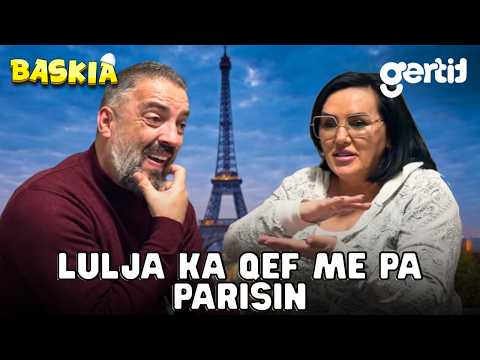 Baskia - Lulja ka qef me pa Parisin | Humor Shqip
