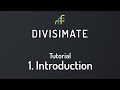 Video 2: Divisimate Introduction