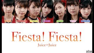 Fiesta!Fiesta!　Juice=Juice　[パート・歌詞　JP/EN]