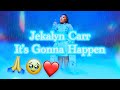 Jekalyn Carr It S Gonna Happen Lyric Video