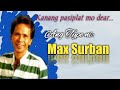 Akong Type By Max Surban With Lyrics Bisayan Song Kanang Pasiplat Mo Dear