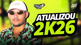 FALCÃO DO AM - ATUALIZOU 2K26