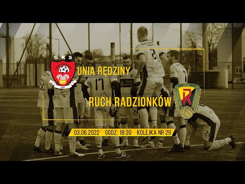 29 kolejka:  UNIA RĘDZINY - RUCH RADZIONKÓW