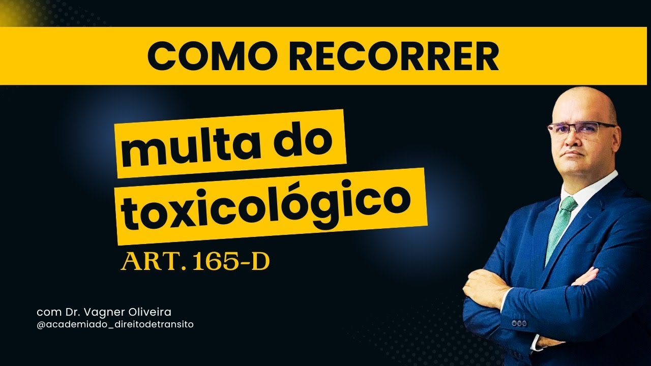 COMO RECORRER A MULTA DO TOXICOLÓGICO - ART. 165-D