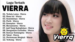 Download lagu Koleksi Lagu Terbaik Vierra 🎧 Nostalgia 2000an Temani Harimu mp3