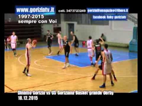 Dinamo Gorizia vs US goriziana grade derby di Basket 18 12 2015 goriziatv news copyright