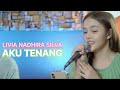 AKU TENANG FOURTWNTY COVER LIRIK LIVIA NADHIRA SILVA