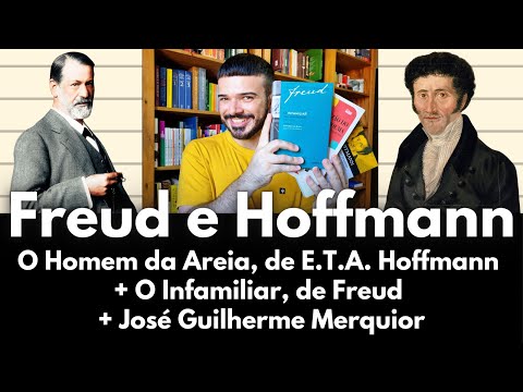 O Homem da Areia, de Hoffmann + O Infamiliar, de Freud + J. G. Merquior | Dirio de Leitura