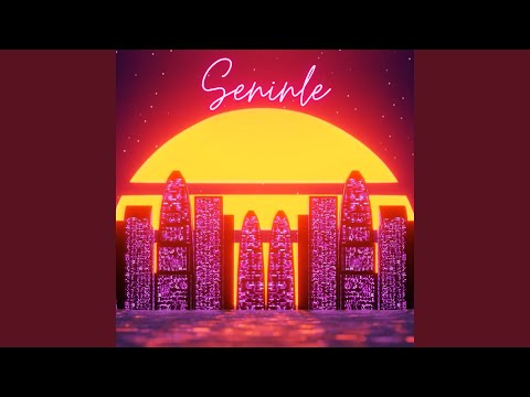 Seninle