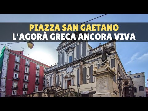 Piazza San Gaetano, l’agorà di Napoli dagli antichi greci ad oggi