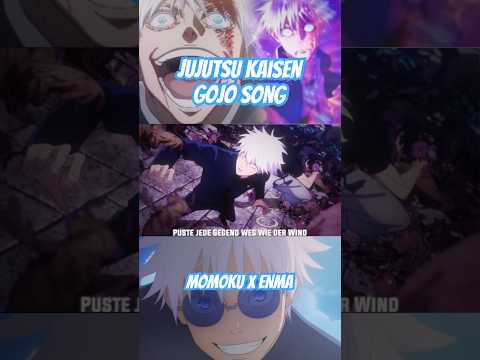 Momoku x ENMA - Gojo Song #animedeutsch #anime #animeedits #jujutsukaisen #gojo #gojosatoruedit