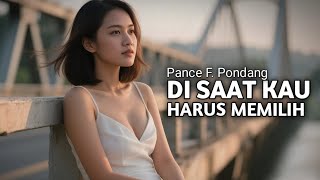 Download lagu PANCE PONDANG - Disaat Kau harus memilih - (cover)  mp3