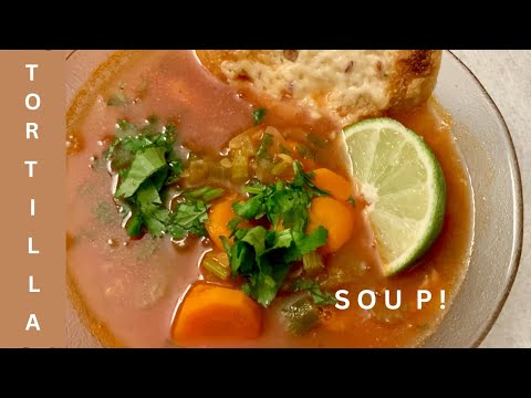 Delicious Tortilla Soup Recipe - No Chicken!