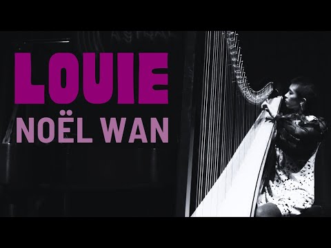 Louie - From the Eastern Gate | Noël Wan, harp