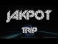 JAKPOT TRIP PREVIEW