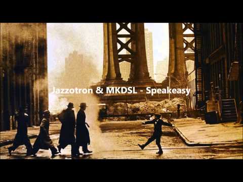 Jazzotron & MKDSL - Speakeasy (Electro Swing Belgrade Vol 1)