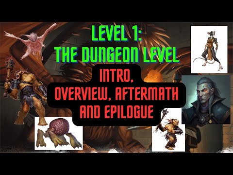Level 1: The Dungeon Level - Intro, Overview, Aftermath and Epilogue #dnd5e #subscribe #dmguide