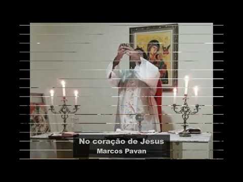 No coração de Jesus - Marcos Pavan