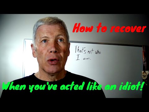 What to do when you've done something stupid.