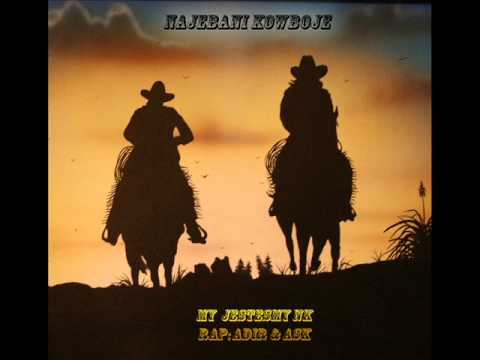 Najebani Kowboje - my jesteśmy nk
