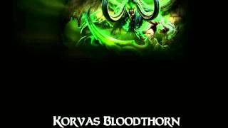 Korvas Bloodthorn - Voice Over - Legion (Spoiler)