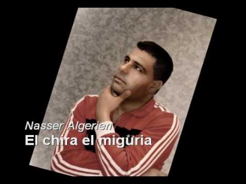 Cheb Naser  - El chira el miguria