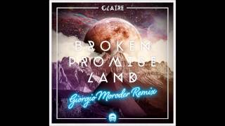 Claire - Broken Promise Land (Giorgio Moroder Remix)