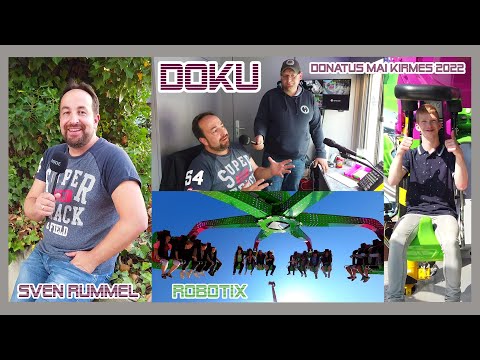 Doku - Sven Rummel & Robotix Lenzner auf der Donatus Mai Kirmes 2022 in Euskirchen